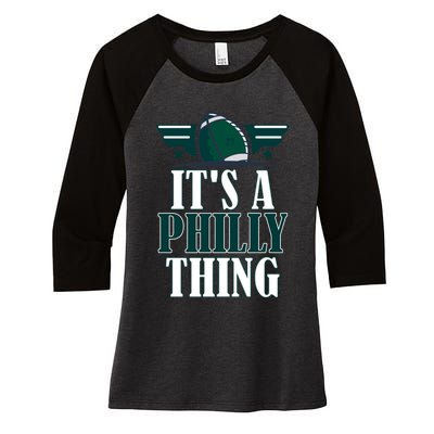 It's A Philly Thing Its A Philly Thing Philadelphia Football Women's Tri-Blend 3/4-Sleeve Raglan Shirt