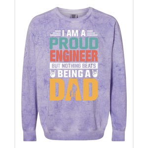 Im A Proud Engineer Being A Dad Funny Fathers Gift Colorblast Crewneck Sweatshirt