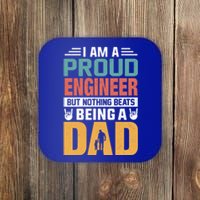 Im A Proud Engineer Being A Dad Funny Fathers Gift Coaster