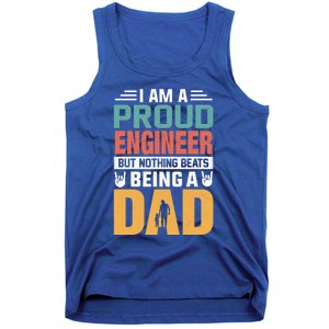 Im A Proud Engineer Being A Dad Funny Fathers Gift Tank Top