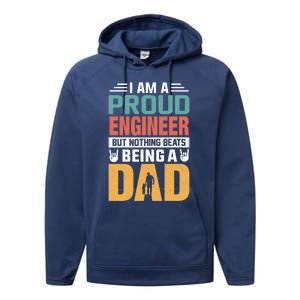 Im A Proud Engineer Being A Dad Funny Fathers Gift Performance Fleece Hoodie