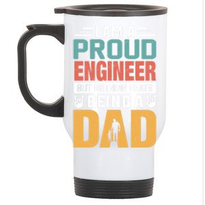 Im A Proud Engineer Being A Dad Funny Fathers Gift Stainless Steel Travel Mug