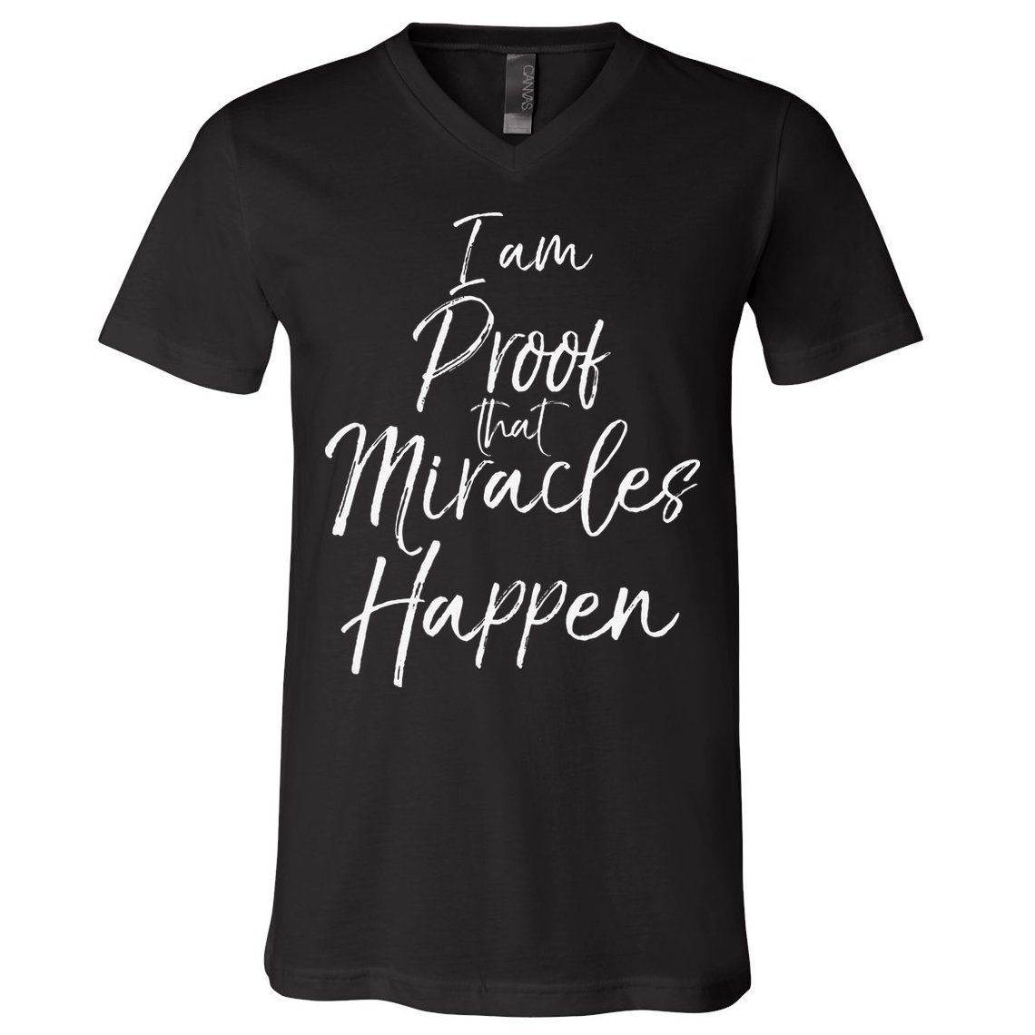I Am Proof That Miracles Happen Fun Cute Christian V-Neck T-Shirt