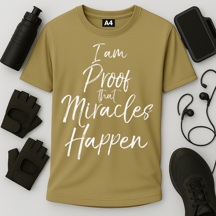 I Am Proof That Miracles Happen Fun Cute Christian Cooling Performance Crew T-Shirt