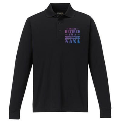 Im A Professional Nana Funny Mothers Day Retired Grandma Gift Performance Long Sleeve Polo