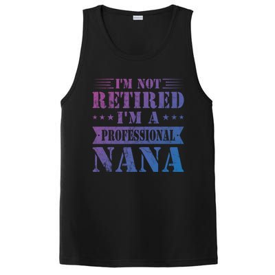 Im A Professional Nana Funny Mothers Day Retired Grandma Gift PosiCharge Competitor Tank