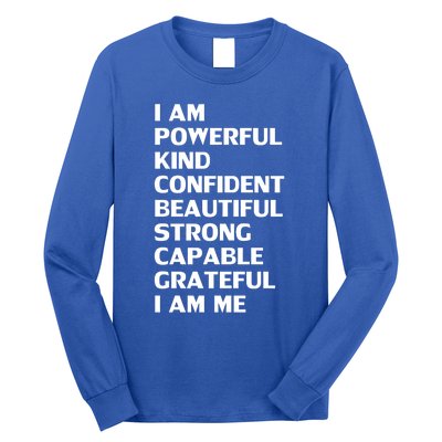 I Am Powerful Kind Confident Beautiful Strong Capable Funny Cool Gift Long Sleeve Shirt