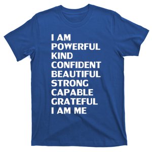 I Am Powerful Kind Confident Beautiful Strong Capable Funny Cool Gift T-Shirt