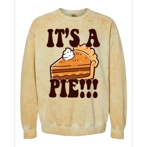 Its A Pie Funny Thanksgiving Colorblast Crewneck Sweatshirt