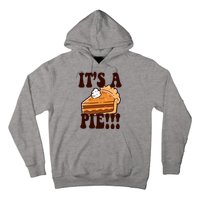 Its A Pie Funny Thanksgiving Hoodie