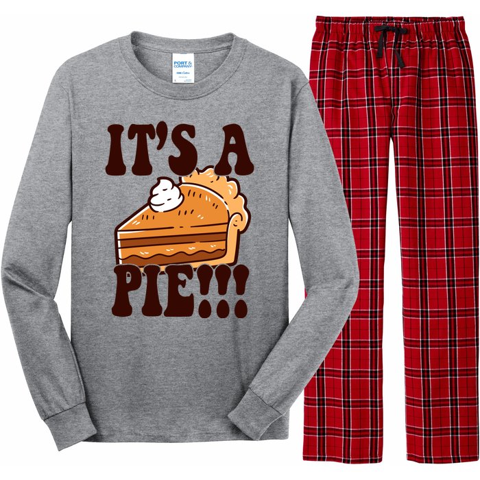 Its A Pie Funny Thanksgiving Long Sleeve Pajama Set