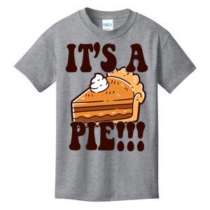 Its A Pie Funny Thanksgiving Kids T-Shirt