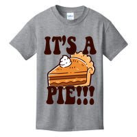 Its A Pie Funny Thanksgiving Kids T-Shirt