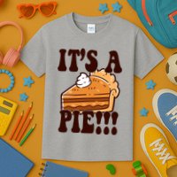 Its A Pie Funny Thanksgiving Kids T-Shirt