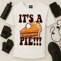Its A Pie Funny Thanksgiving Cooling Performance Crew T-Shirt