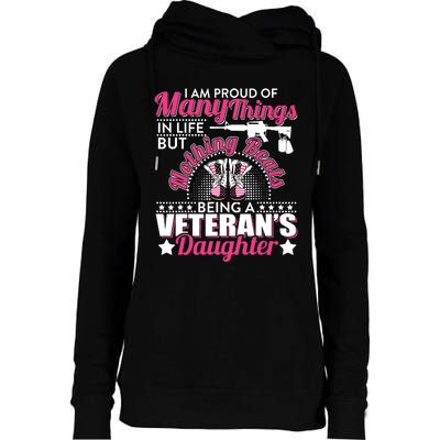 I Am Proud Of Being A Veteran's Daughter Veteran Day Womens Funnel Neck Pullover Hood