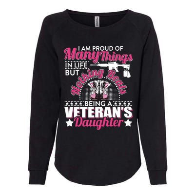 I Am Proud Of Being A Veteran's Daughter Veteran Day Womens California Wash Sweatshirt