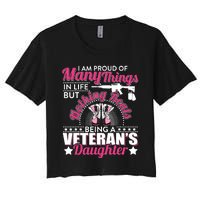 I Am Proud Of Being A Veteran's Daughter Veteran Day Women's Crop Top Tee