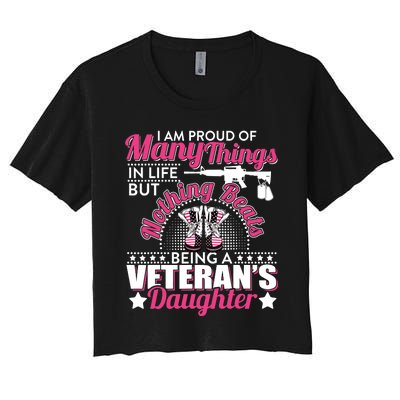 I Am Proud Of Being A Veteran's Daughter Veteran Day Women's Crop Top Tee