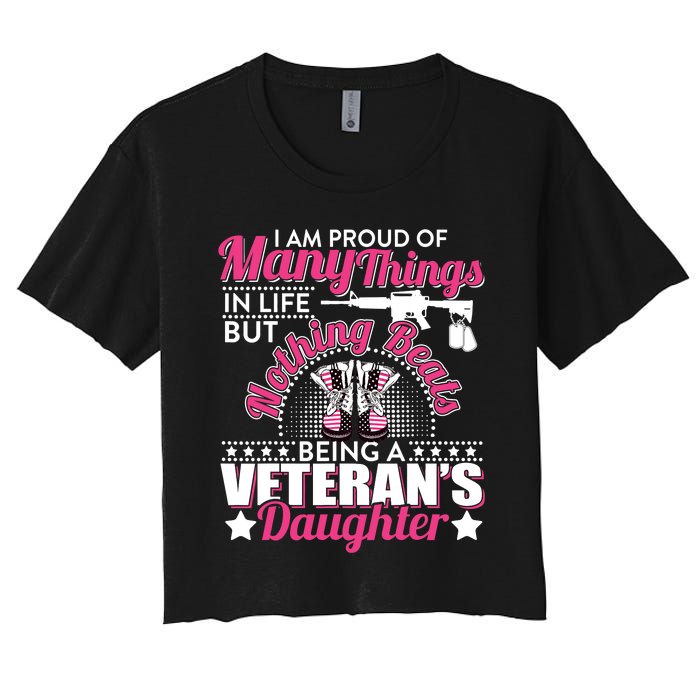 I Am Proud Of Being A Veteran's Daughter Veteran Day Women's Crop Top Tee