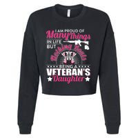 I Am Proud Of Being A Veteran's Daughter Veteran Day Cropped Pullover Crew