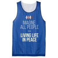 Imagine All People Living Life In Peace Inspirational Quote Gift Mesh Reversible Basketball Jersey Tank