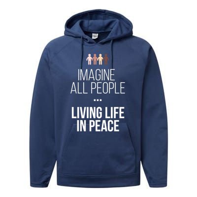 Imagine All People Living Life In Peace Inspirational Quote Gift Performance Fleece Hoodie