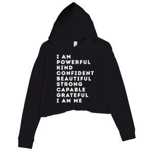 I Am Powerful Kind Confident Beautiful Strong Capable Quote Cute Gift Crop Fleece Hoodie