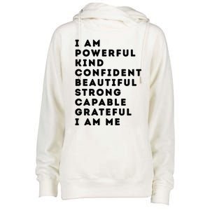 I Am Powerful Kind Confident Beautiful Strong Capable Quote Cute Gift Womens Funnel Neck Pullover Hood