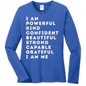 I Am Powerful Kind Confident Beautiful Strong Capable Quote Cute Gift Ladies Long Sleeve Shirt