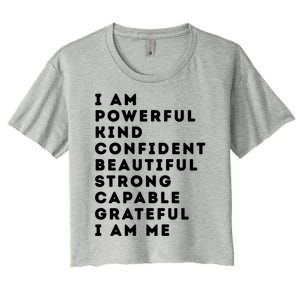 I Am Powerful Kind Confident Beautiful Strong Capable Quote Cute Gift Women's Crop Top Tee