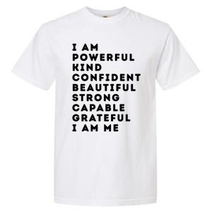 I Am Powerful Kind Confident Beautiful Strong Capable Quote Cute Gift Garment-Dyed Heavyweight T-Shirt