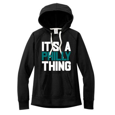 Its A Philly Thing Philadelphia Football Women's Fleece Hoodie