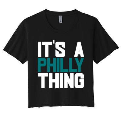 Its A Philly Thing Philadelphia Football Women's Crop Top Tee