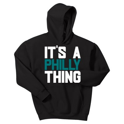 Its A Philly Thing Philadelphia Football Kids Hoodie