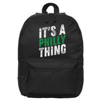 It's A Philly Thing Its A Philadelphia Thing Fan Gifts 16 in Basic Backpack