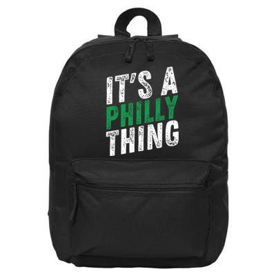 It's A Philly Thing Its A Philadelphia Thing Fan Gifts 16 in Basic Backpack