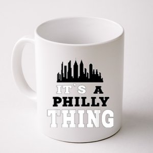 It's A Philly Thing Its A Philadelphia Thing Fan Coffee Mug