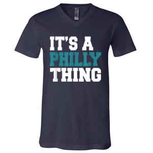 IT'S A PHILLY THING It's A Philadelphia Thing Fan Lover V-Neck T-Shirt