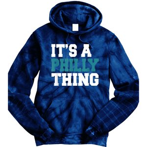 IT'S A PHILLY THING It's A Philadelphia Thing Fan Lover Tie Dye Hoodie