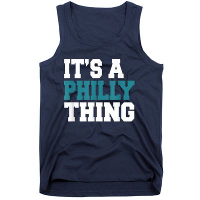 IT'S A PHILLY THING It's A Philadelphia Thing Fan Lover Tank Top