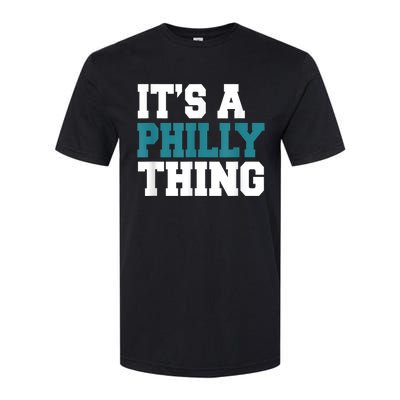 IT'S A PHILLY THING It's A Philadelphia Thing Fan Lover Softstyle CVC T-Shirt