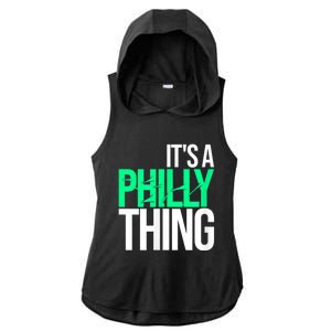 It's A Philly Thing Its A Philadelphia Thing Fan Ladies PosiCharge Tri-Blend Wicking Draft Hoodie Tank