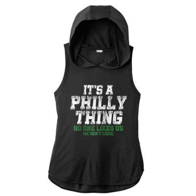 It's A Philly Thing Its A Philadelphia We Don't Care Ladies PosiCharge Tri-Blend Wicking Draft Hoodie Tank