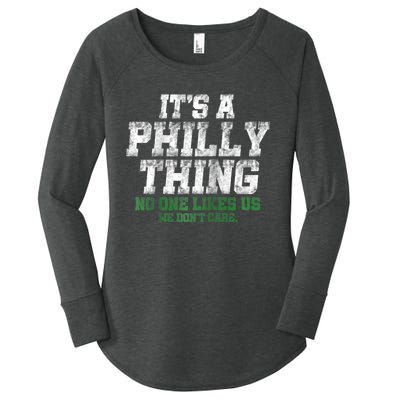 It's A Philly Thing Its A Philadelphia We Don't Care Women's Perfect Tri Tunic Long Sleeve Shirt