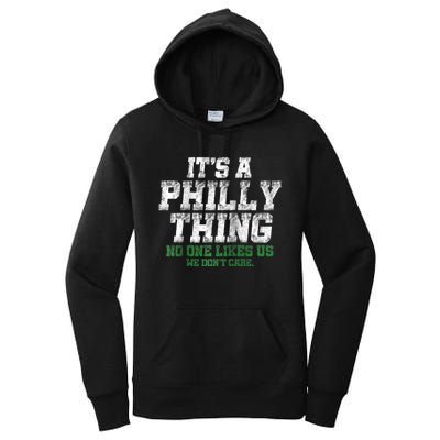 It's A Philly Thing Its A Philadelphia We Don't Care Women's Pullover Hoodie