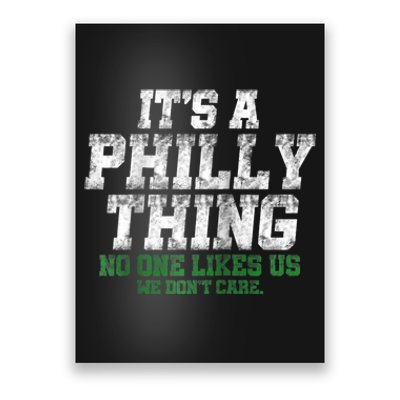 It's A Philly Thing Its A Philadelphia We Don't Care Poster