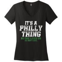 It's A Philly Thing Its A Philadelphia We Don't Care Women's V-Neck T-Shirt