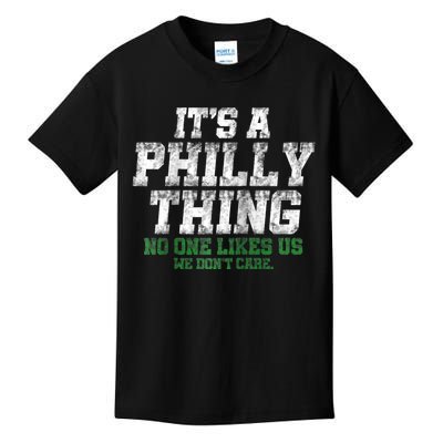 It's A Philly Thing Its A Philadelphia We Don't Care Kids T-Shirt