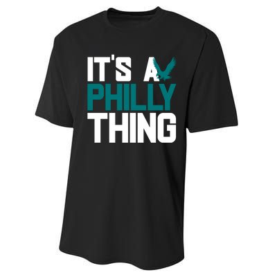 Its A Philly Thing Philadelphia Football Performance Sprint T-Shirt